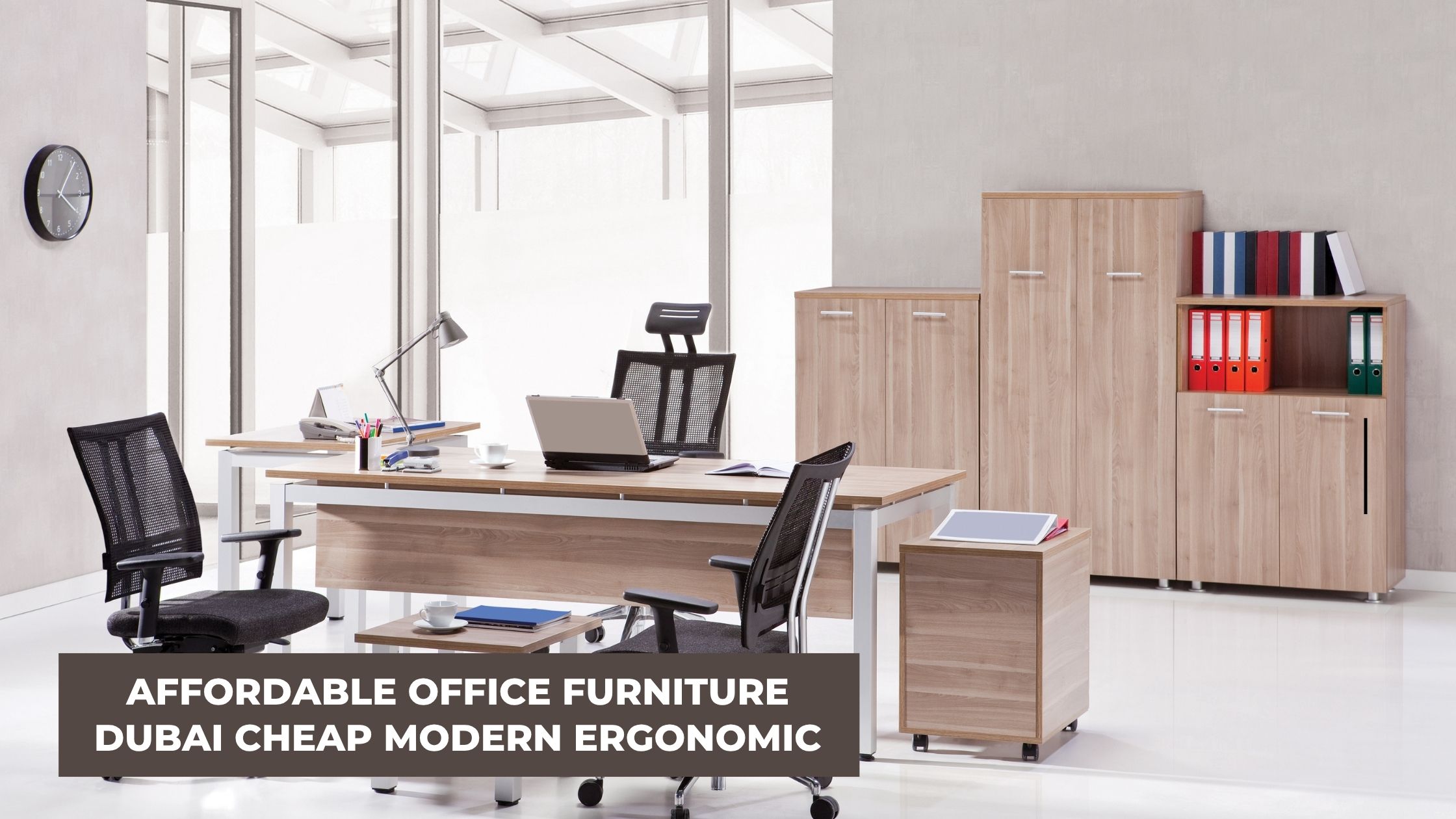 Affordable Office Furniture Dubai Cheap Modern Ergonomic