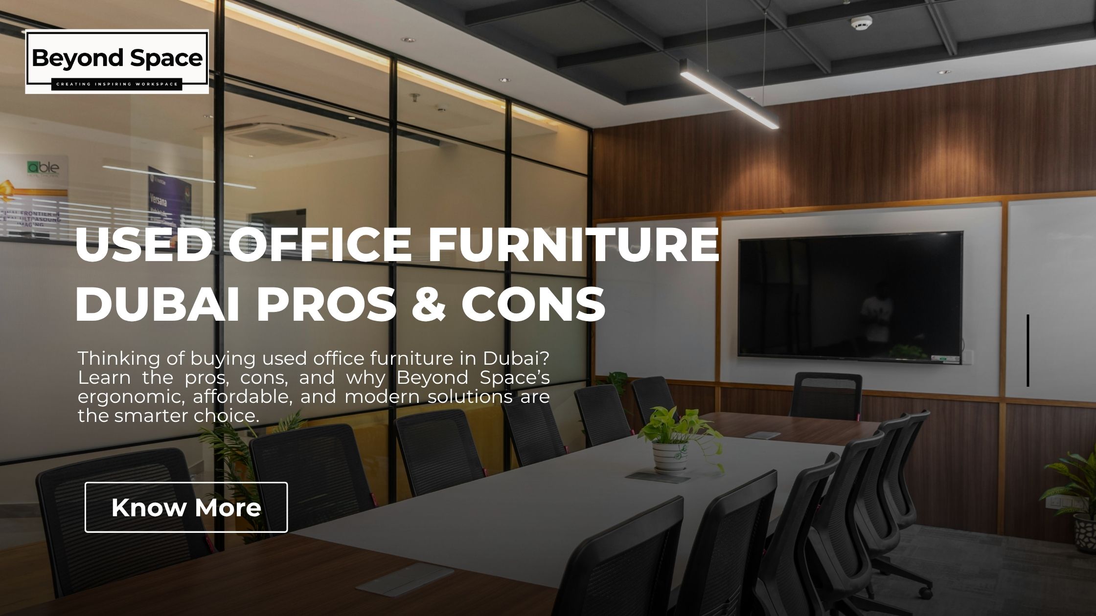 Used Office Furniture Dubai Pros & Cons | Beyond Space